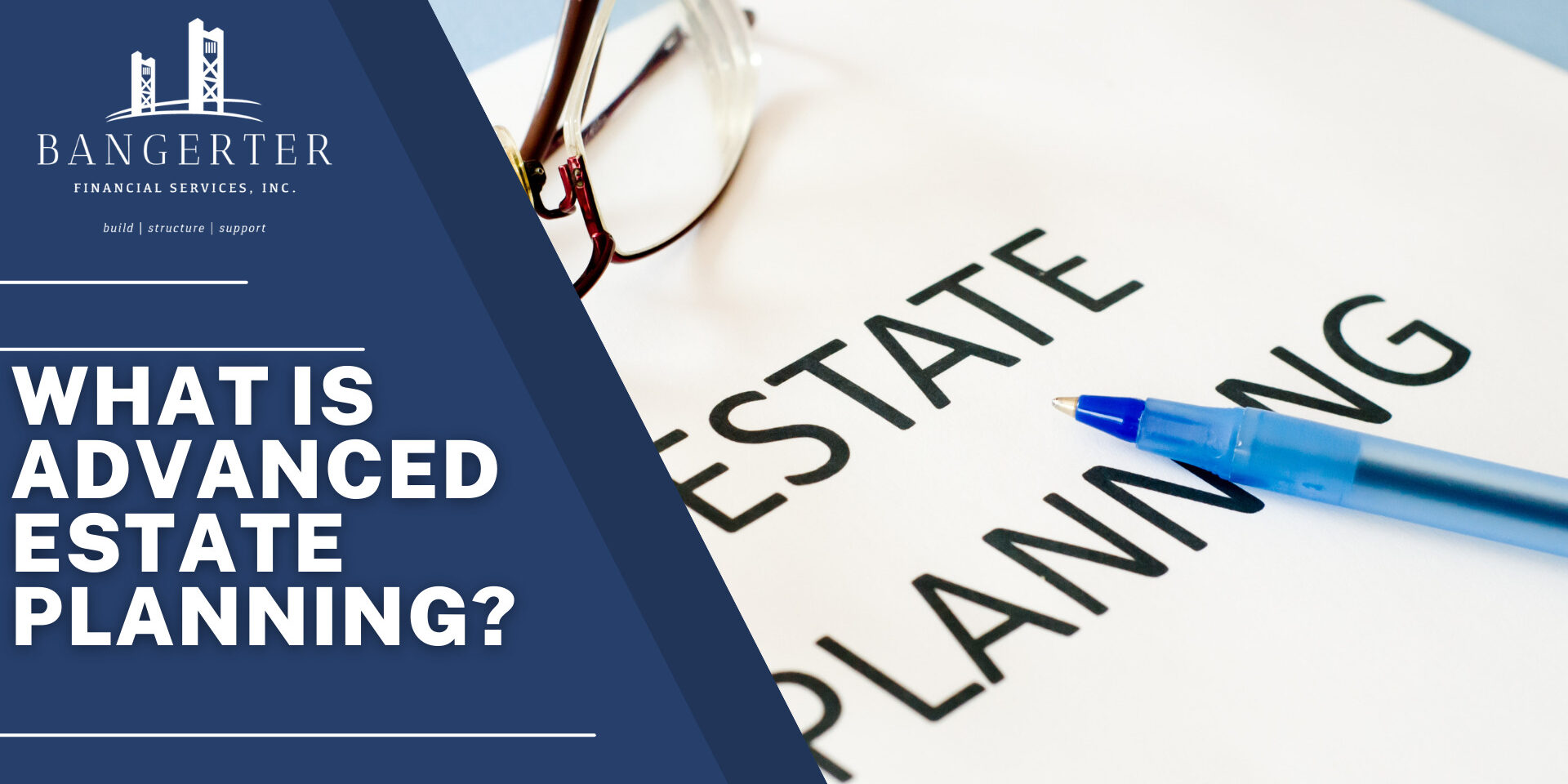 What is advanced estate planning?
